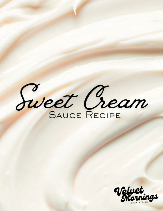 Sweet Cream Sauce Recipe | Digital Download | Café-Style Coffee Syrup